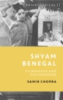 Shyam Benegal : Filmmaker and Philosopher - eBook