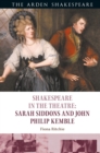Shakespeare in the Theatre: Sarah Siddons and John Philip Kemble - eBook