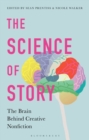 The Science of Story : The Brain Behind Creative Nonfiction - eBook
