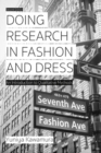 Doing Research in Fashion and Dress : An Introduction to Qualitative Methods - eBook