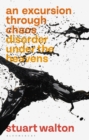 An Excursion through Chaos : Disorder Under the Heavens - eBook