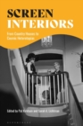 Screen Interiors : From Country Houses to Cosmic Heterotopias - eBook