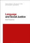 Language and Social Justice : Global Perspectives - eBook