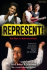 Represent! : New Plays for Multicultural Youth - Book