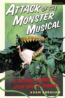 Attack of the Monster Musical : A Cultural History of Little Shop of Horrors - Book