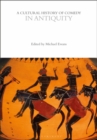 A Cultural History of Comedy in Antiquity - eBook