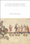 A Cultural History of Comedy in the Middle Ages - eBook