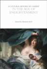 A Cultural History of Comedy in the Age of Enlightenment - eBook