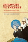 Jehovah’s Witnesses : A New Introduction - Book