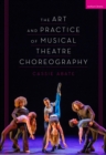 The Art and Practice of Musical Theatre Choreography - Book