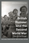British Humour and the Second World War :  Keep Smiling Through - eBook