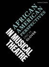 African American Perspectives in Musical Theatre - eBook