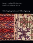 Encyclopedia of Embroidery from Sub-Saharan Africa - Book