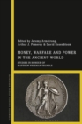 Money, Warfare and Power in the Ancient World : Studies in Honour of Matthew Freeman Trundle - eBook