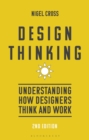 Design Thinking : Understanding How Designers Think and Work - Book