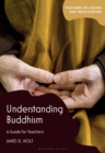 Understanding Buddhism : A Guide for Teachers - Book