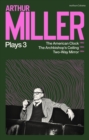 Arthur Miller Plays 3 : The American Clock; the Archbishop's Ceiling; Two-Way Mirror - eBook