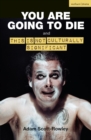 YOU ARE GOING TO DIE and THIS IS NOT CULTURALLY SIGNIFICANT - eBook