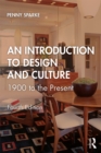 An Introduction to Design and Culture : 1900 to the Present - eBook