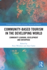 Community-Based Tourism in the Developing World : Community Learning, Development & Enterprise - eBook