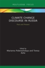 Climate Change Discourse in Russia : Past and Present - eBook