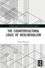 The Countercultural Logic of Neoliberalism - eBook