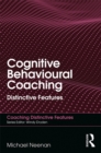 Cognitive Behavioural Coaching : Distinctive Features - eBook