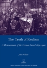 The Truth of Realism : A Reassessment of the German Novel 1830-1900 - eBook