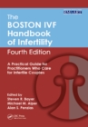The Boston IVF Handbook of Infertility : A Practical Guide for Practitioners Who Care for Infertile Couples, Fourth Edition - eBook