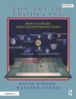 The Art of Producing : How to Create Great Audio Projects - eBook