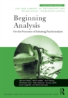 Beginning Analysis : On the Processes of Initiating Psychoanalysis - eBook