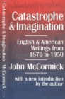 Catastrophe and Imagination : English and American Writings from 1870 to 1950 - eBook