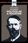 An Analysis of Max Weber's Politics as a Vocation - eBook