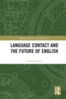 Language Contact and the Future of English - eBook