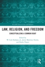 Law, Religion, and Freedom : Conceptualizing a Common Right - eBook