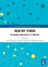 Healthy Stadia : An Insight from Policy to Practice - eBook