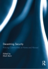 Decentring Security : Policing Communities at Home and Abroad - eBook