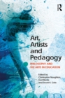 Art, Artists and Pedagogy : Philosophy and the Arts in Education - eBook