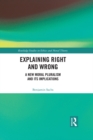 Explaining Right and Wrong : A New Moral Pluralism and Its Implications - eBook