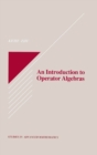 An Introduction to Operator Algebras - eBook