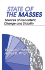 State of the Masses : Sources of Discontent, Change and Stability - eBook