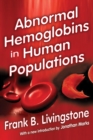 Abnormal Hemoglobins in Human Populations - eBook