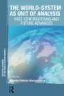 The World-System as Unit of Analysis : Past Contributions and Future Advances - eBook
