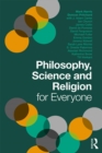 Philosophy, Science and Religion for Everyone - eBook