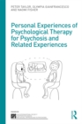 Personal Experiences of Psychological Therapy for Psychosis and Related Experiences - eBook