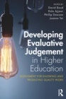 Developing Evaluative Judgement in Higher Education : Assessment for Knowing and Producing Quality Work - eBook