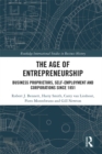 The Age of Entrepreneurship : Business Proprietors, Self-employment and Corporations Since 1851 - eBook