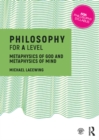 Philosophy for A Level : Metaphysics of God and Metaphysics of Mind - eBook