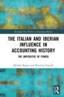 The Italian and Iberian Influence in Accounting History : The Imperative of Power - eBook