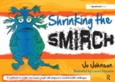 Shrinking the Smirch : A Practical Approach to Living with Long Term Health Conditions - eBook